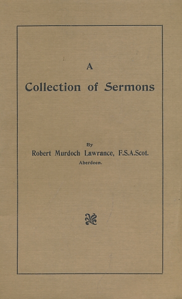A Collection of Sermons. Signed copy.