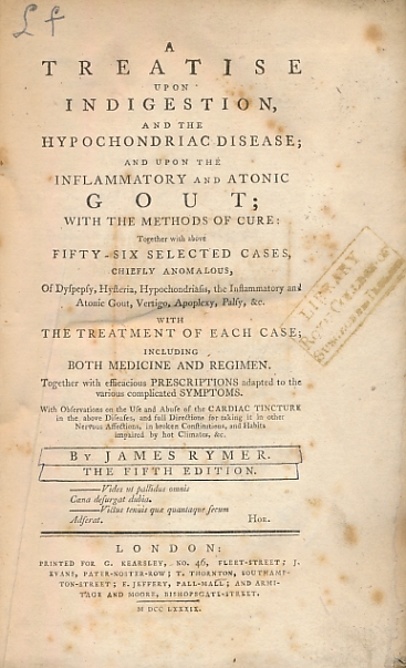 A Treatise upon Indigestion, and the Hypochondriac Disease; and upon the Inflammatory and Atonic Gout; with the Methods of Cure: ...