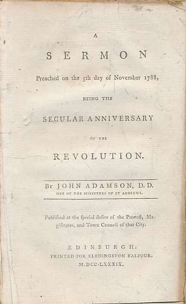 A Sermon Preached on the 5th day of November 1788, Being the Secular Anniversary of the Revolution.