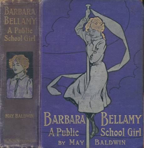 Barbara Bellamy. A Public School Girl