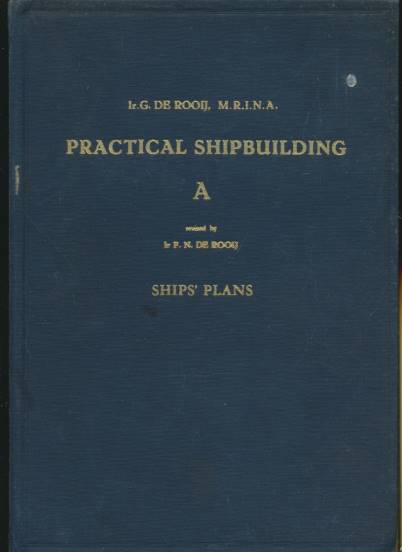 Practical Shipbuilding. Ships Plans.
