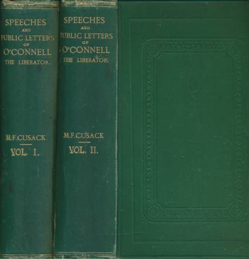 The Speeches and Public Letters of O'Connell, the Liberator. 2 volume set.