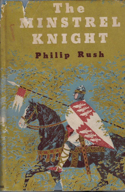 RUSH, PHILIP - The Minstrel Knight