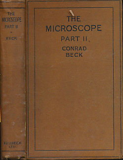 The Microscope. Part II. An Advanced Handbook