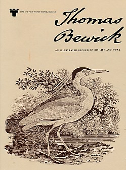 Thomas Bewick.  An Illustrated Record of His Life and Work.