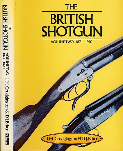 The British Shotgun. Volume Two. 1871 - 1890