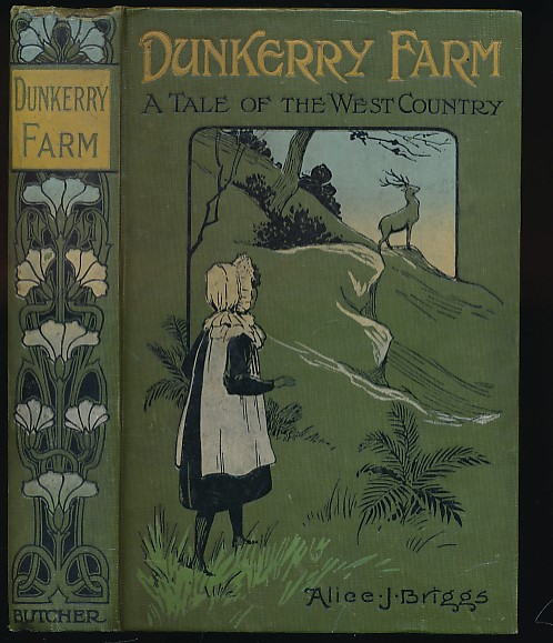 Dunkerry Farm. A Tale of the West Country.