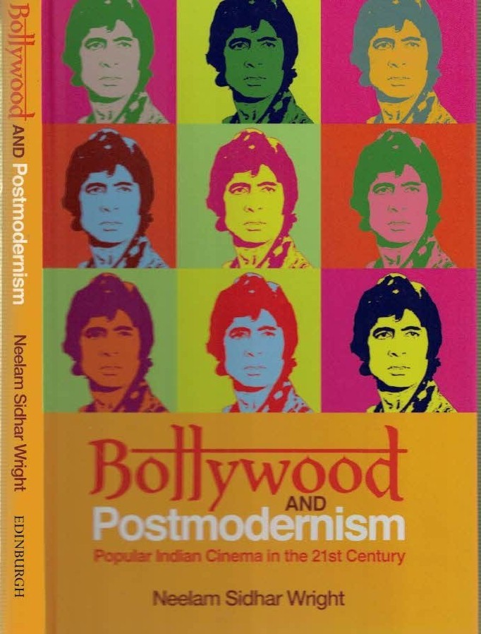 Bollywood and Postmodernism. Popular Indian Cinema in the 21st Century.