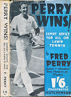 Perry Wins! Expert Advice for All on Lawn Tennis. Signed Copy.
