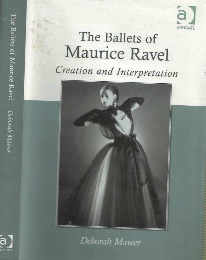 The Ballets of Maurice Ravel. Creation and Interpretation.