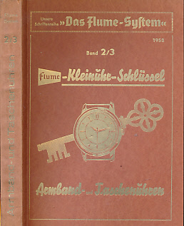 Der Flume-Kleinuhe-Schlüssel. Ausgabe 1958. Das "Flume-System" Band 2/3.