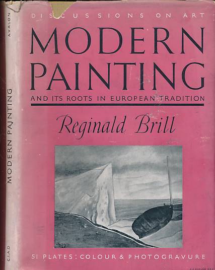 Modern Painting and its Roots in European Tradition. Discussions on Art.