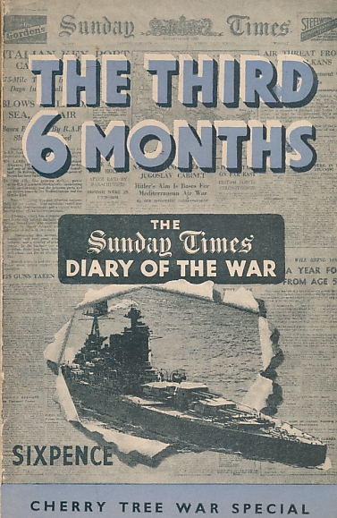 The Third 6 Months. The Sunday Times Diary of the War.