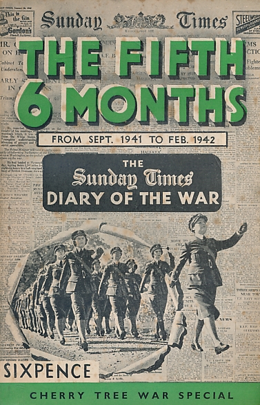 The Fifth 6 Months. The Sunday Times Diary of the War.