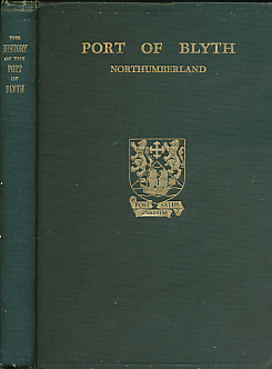 BALDWIN, C E - The History and Development of the Port of Blyth