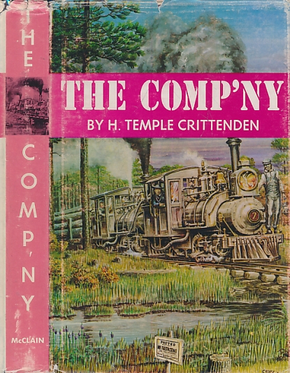 The Comp'ny. The Story of the Surry, Sussex & Southampton Railway and the Surry Lumber Company.