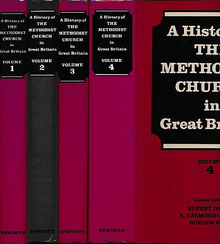 A History of the Methodist Church in Great Britain. 4 volume set.
