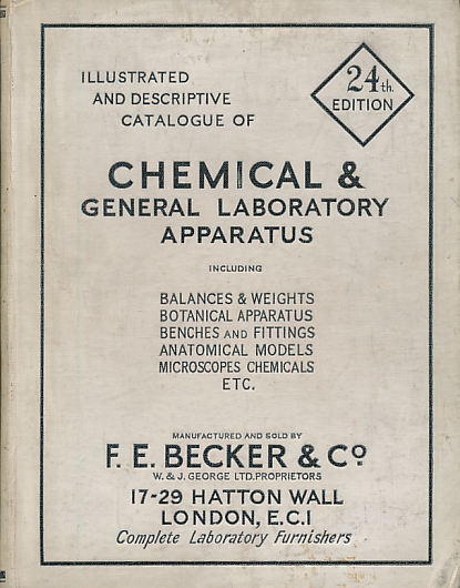 Illustrated and Descriptive Catalogue of Chemical & General Laboroatory Apparatus. 24th edition. 1929.