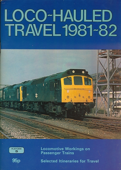 Loco-Hauled Travel, 1981-82