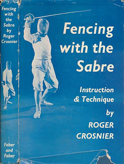 Fencing with the Sabre. Instruction and Technique.