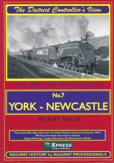 York - Newcastle. B.R. 1950s Steam Operating.