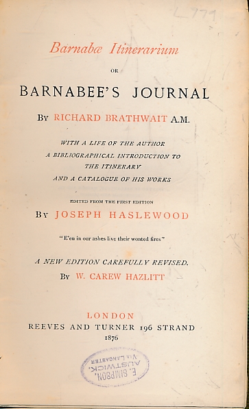 Barnabee Itinerarium or Barnabee's Journal [Under the Names of Mirtilus & Faustulud etc.]