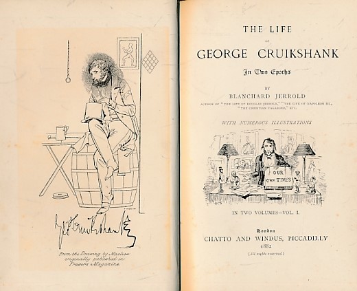 The Life of George Cruikshank in Two Epochs. Illustrated edition. 2 volume set.