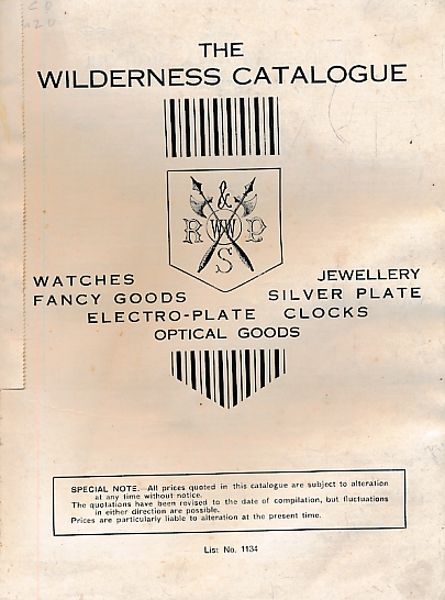 The Wilderness Catalogue. Watches, Jewelry, Silver Plate, Fancy Goods, Clocks, Electro-Plate, Optical Goods. List 1134. 1934.