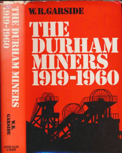 The Durham Miners 1919-1960