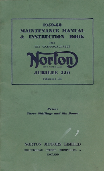 1959-60 Maintenance Manual & Instruction Book for the Unapproachable Norton Jubilee 250.