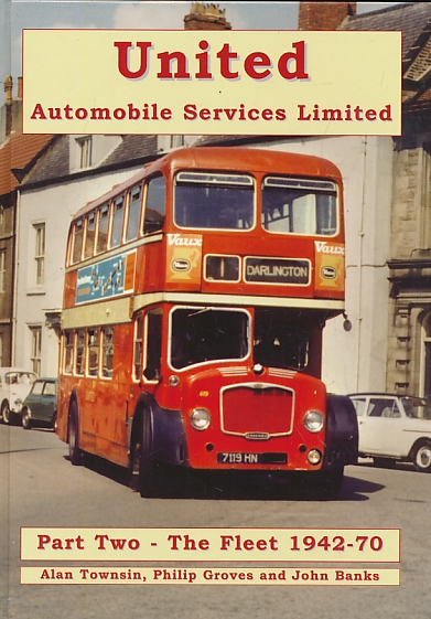 United Automobile Services Limited. Part Two - the Fleet 1942-70.