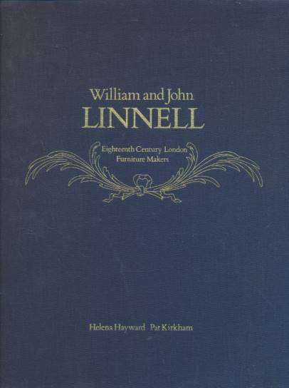 William and John Linnell. Eighteenth Century London Furniture Makers. 2 volume set.