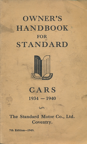 Owner's Handbook for Standard Cars 1934 - 1940.