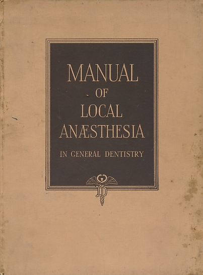 Manual of Local Anæsthesia in General Dentistry