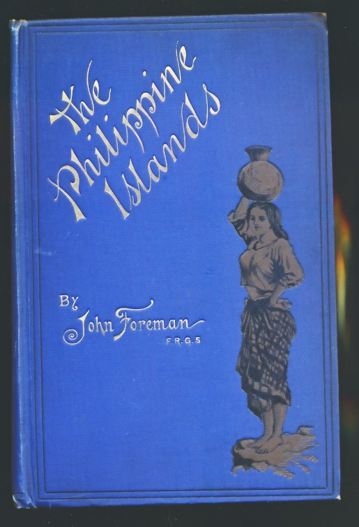 The Philippine Islands. A Political, Geographical, Ethnographical, Social and Commercial History of the Philippine Archipelago and its Political Dependencies, Embracing the Whole Period of Spanish Rule. Author's inscription.