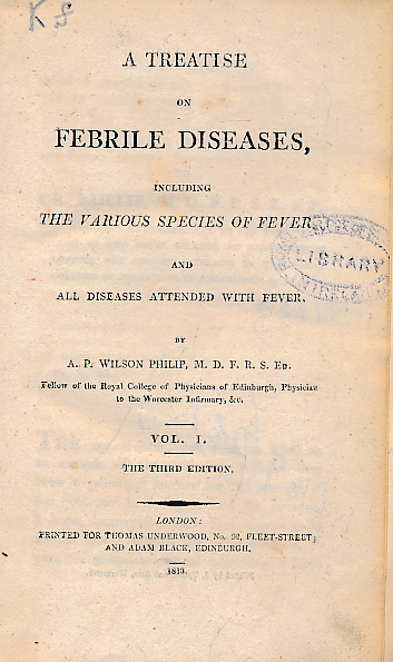A Treatise on Febrile Diseases, Including The Various Species of Fever and All Diseases Attended with Fever. 3 volume set.