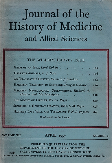 Journal of the History of Medicine and Allied Sciences. The William Harvey Issue. Volume XII, Number 2, April 1957.