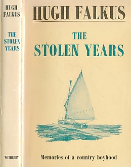 The Stolen Years: Memories of a Country Boyhood. Signed copy.