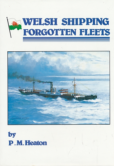 Welsh Shipping Forgotten Fleets