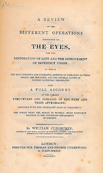 A Review of the Different Operations Performed on the Eyes, for the Restoration of Lost and the Improvement of Imperfect Vision..
