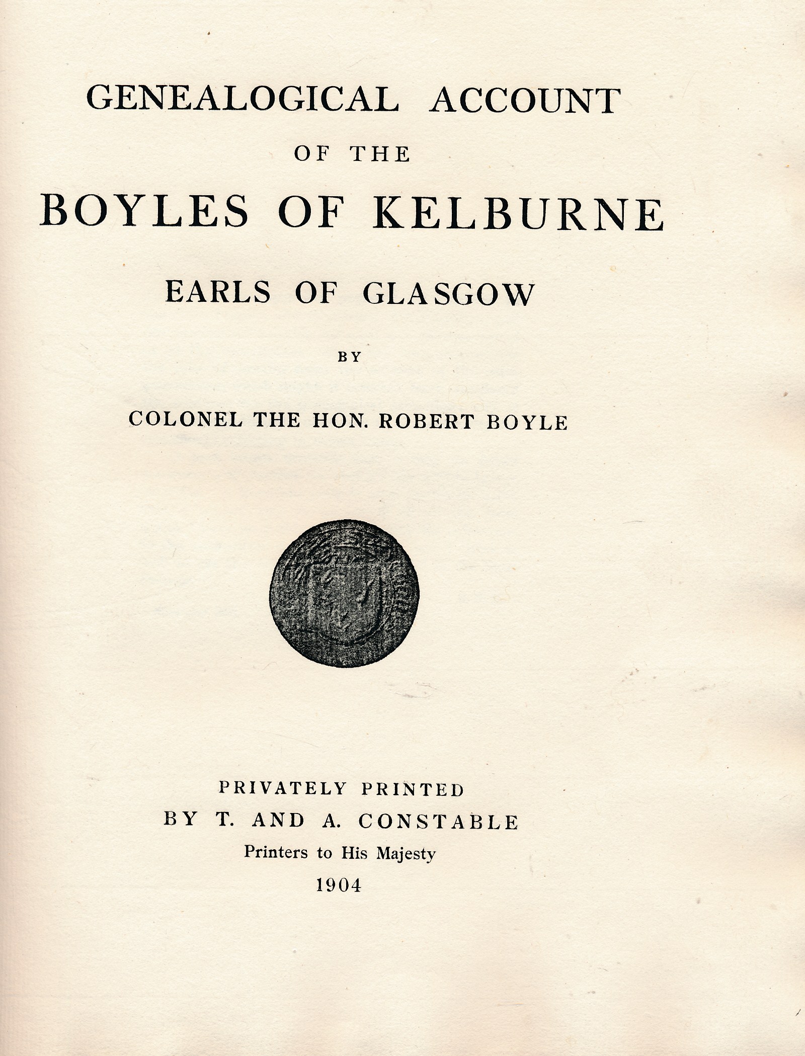 Genealogical Account of the Boyles of Kelburne Earls of Glasgow