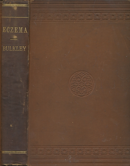 Eczema and Its Management: A Practical Treatise Based on the Study of Two Thousand Five Hundred Cases of the Disease.