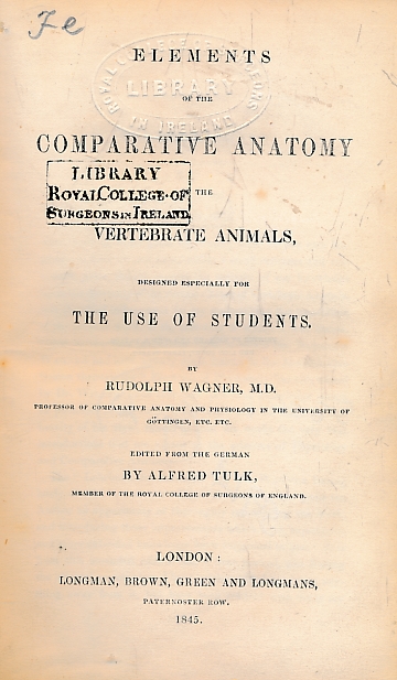 Elements of the Comparative Anatomy of the Vertebrate Animals Designed Especially for the use of Students.