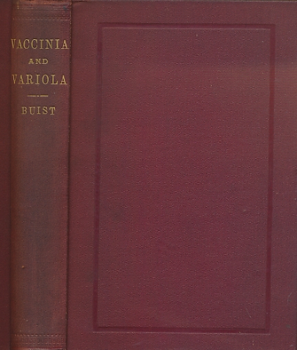 Vaccinia and Variola. A Study of their Life History.