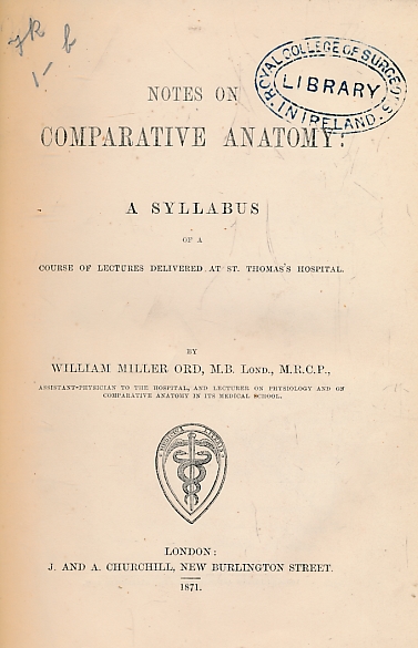 Notes on Comparative Anatomy: A Syllabus of a Course of Lectures Delivered at St Thomas's Hospital.