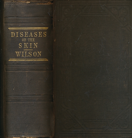 On Diseases of the Skin. A System of Cutaneous Medicine.