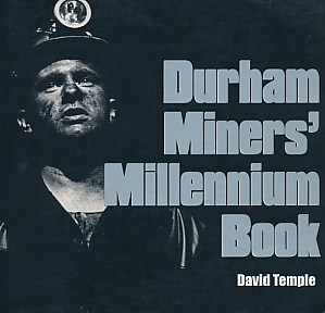 Durham Miners' Millennium Book