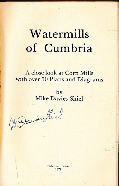 Watermills of Cumbria. A Close Look at Corn Mills. Signed copy.