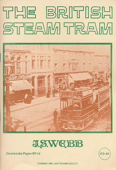 The British Steam Tram. The  Walter Gratwicke Memorial Lecture 1981.