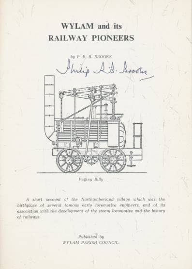 Wylam and its Railway Pioneers. Signed copy.